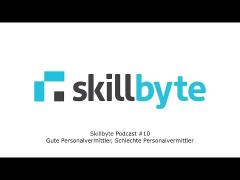 Skillbyte Podcast #10: Gute Personalvermittler, Schlechte Personalvermittler