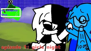 The computer show e1 s1: girls night