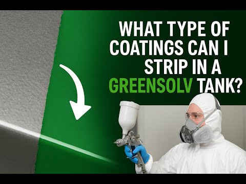 What type of coatings can I strip in the Greensolv tank?