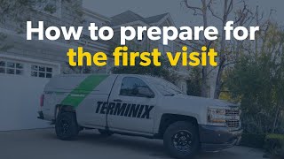 Welcome to Terminix: How to prepare for your first visit