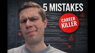 5 Dev Mistakes That Kill Careers