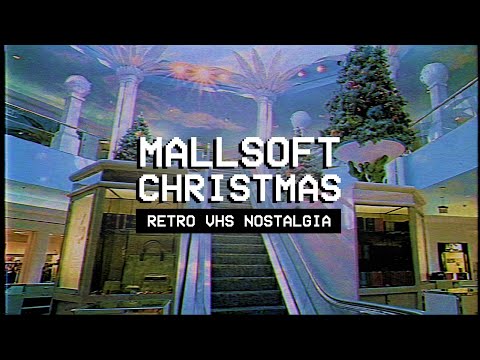 𝗠𝗔𝗟𝗟𝗦𝗢𝗙𝗧 𝗖𝗛𝗥𝗜𝗦𝗧𝗠𝗔𝗦 𝗩𝗛𝗦 // 80s 90s Vaporwave Nostagia Mix