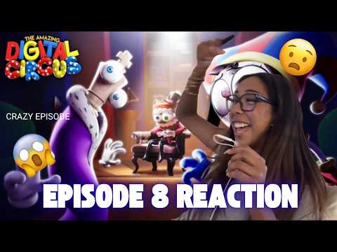 MY THEORY IS KINDA RIGHT!? | reacting to THE AMAZING DIGITAL CIRCUS EPISODE 8