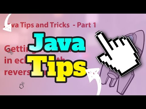 Java Tips and Tricks Pt. 1 - Get FASTER with Reverse Programming
