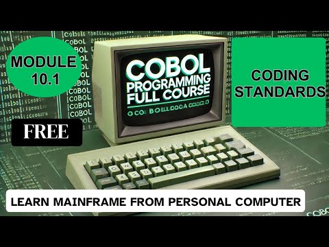 Module 10.1:  COBOL Coding Standards | COBOL Programming Full Course