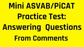 Mini ASVAB/PiCAT Practice Test: Arithmetic Reasoning and Math Knowledge Questions from Comments