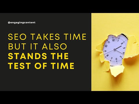 #3 SEO TAKES TIME - 6 reasons why SEO pays off in the long run
