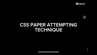 CSS Paper Attempting Technique | How to Stand Out in Written Exams #css