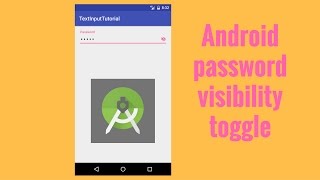 Intro to Android password visibility toggle