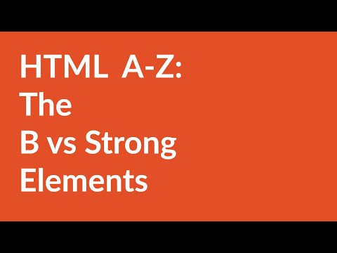HTML A-Z: The b Vs strong Elements