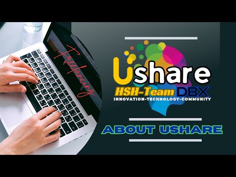 Know About Ushare- HSH-Team DBX