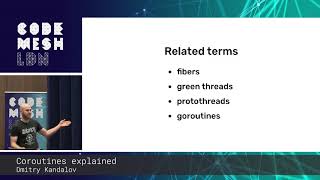 Dmitry Kandalov - Coroutines explained | Code Mesh LDN 18