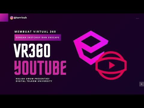 Cara Membuat Youtube Virtual VR360 Melalui Enscape dan Sketchup | Kuliah Umum Presentasi DIgital
