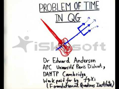 Edward Anderson, "The Problem of Time in Quantum Gravity."