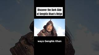Discover the Dark Side of Genghis Khan's Reign – Shocking Truths Revealed #shorts