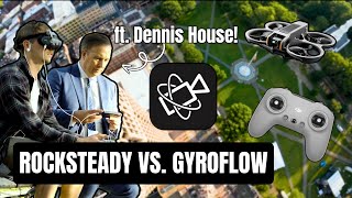 Gyroflow vs. Rocksteady Stabilization Comparison | DJI Avata 2 | The Green ft. Dennis House