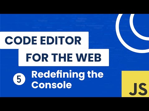 Building a Code Editor for the Web - Redefining the Console
