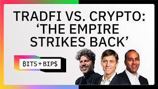 Why TradFi Success Depends on Finding the Right Crypto Partners: Bits + Bips