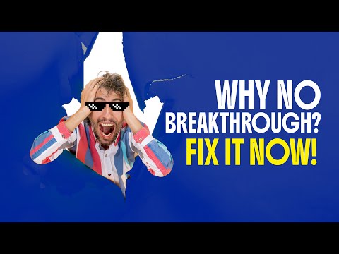 Why Isn't Your Life Breaking Through? (And How to Fix It)