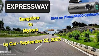 Mysuru Expressway as on September 2025 | Shot on 70mai M200
