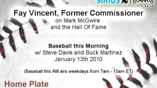 Fay Vincent, Former Commissioner discusses Mark McGwire - SIRIUS|XM Radio