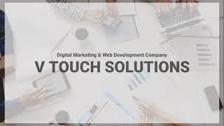 V TOUCH SOLUTIONS | DIGITAL MARKETING & WEB DEVELOPMENT COMPANY | INTRODUCTION VIDEO