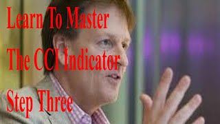 Learn to master the CCI indicator step three