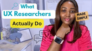 What UX Researchers ACTUALLY Do