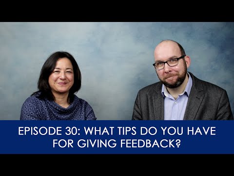 [30] What tips do you have for giving feedback?
