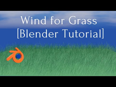 Make Wind for Grass - Blender Tutorial/3d animation/Blender/ Create  Wind for Grass In Blender.