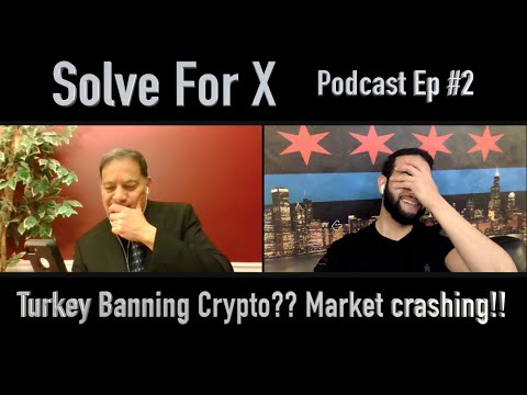 Podcast EP 2 | Turkey Banning Crypto? | Red Alert: Crypto Market Crashing!
