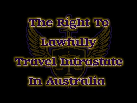 The Right To Lawfully Travel Intrastate In Australia 