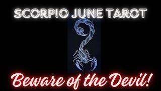 Scorpio June 2025 Tarot Reading 🔮 | Abundance and distractions | Beware of the devil 😈