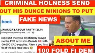 CRIMINAL  HOLNESS SEND OUT HIS DUNCE MINIONS TO PUT UP FAKENEWS WITH WAYNE LONESOME. 100 FOLD FI DEM