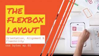 CSS Flexbox | Interactive Example | Orientation, Alignment & Flexibility | CSS Bytes Episode 02