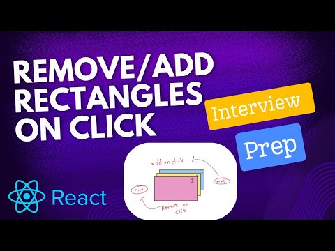 React js coding interview question.Remove/add rectangle on click.