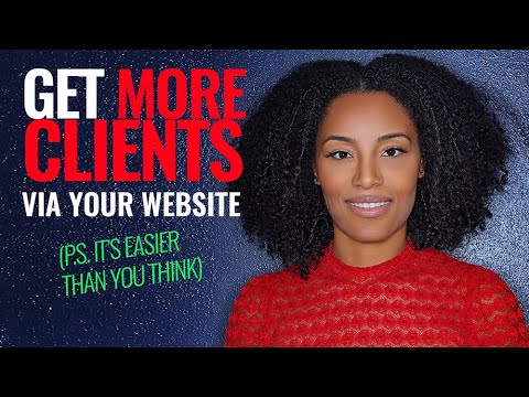 How to get more clients via your website...EVEN IN SATURATED MARKETS