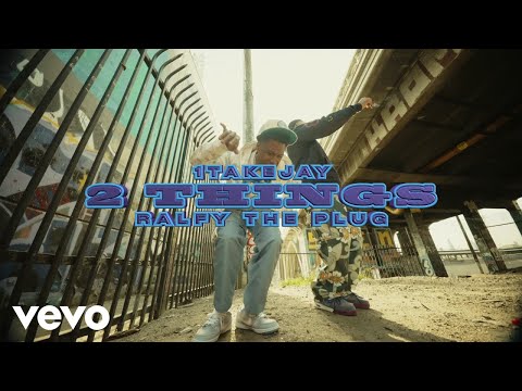 1TakeJay - 2 Things ft. Ralfy the Plug