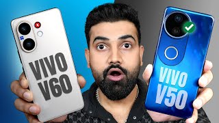 VIVO V60 Vs V50 Which phone is value For money ?
