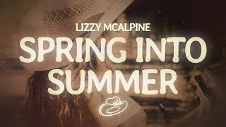 Lizzy McAlpine - Spring Into Summer (Lyrics)