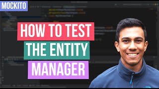 How to test SQL queries with the Entity Manager - Mockito Tutorial
