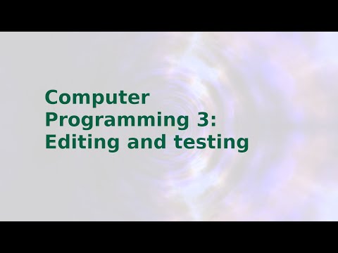 Computer programming topic 3 - editing and testing python 3