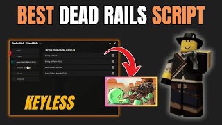 [NEW BEST] DEAD RAILS SCRIPT - NO KEY, Auto Bonds, Bring Items, Auto Farm & More! *PASTEBIN 2025*