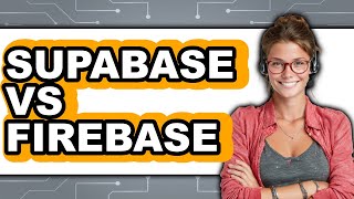 Supabase vs Firebase 2025 - 2025 Comparison