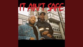It Ain't Safe