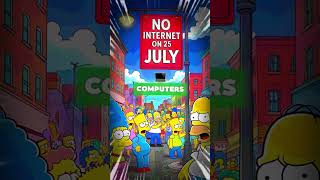 THE SIMPSONS PREDICTED IT: Internet Blackout Coming July 25th? (Shocking Episode Connection!