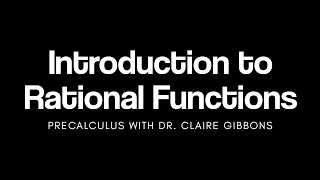 Introduction to Rational Functions
