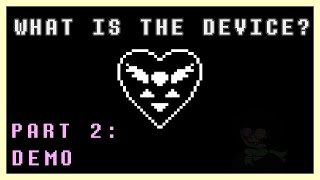 DELTARUNE and the Fourth Wall || THE DEVICE THEORY [PART 2: DEMO]