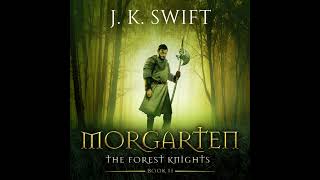 MORGARTEN [Full Length Unabridged medieval historical fiction audiobooks]  The Forest Knights Book 2