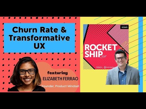 Reducing churn rate & Transformative UX